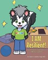 I AM Resilient! - Sarah K. Gardner PsyD NCC - 9798890614070