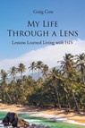 My Life Through a Lens - Graig Cote - 9798890616968