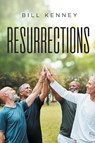 Resurrections - Bill Kenney - 9798890617767