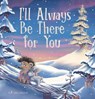 I'll Always Be There for You - Ron van Maurik - 9798890632104
