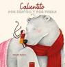 Calientito por dentro y por fuera - Ghazaleh Bigdelou - 9798890632494