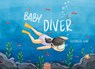 Baby Diver - Elisabeth Sung - 9798890632593