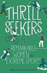 Thrill Seekers - Ann McCallum Staats - 9798890680013