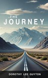 The Journey - Dorothy Lee Guyton - 9798890918543