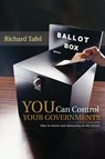 YOU Can Control Your Governments - Richard Tafel - 9798890919052
