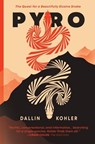 Pyro: The Quest for a Beautifully Elusive Snake - Dallin Kohler - 9798890920225