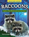 Kids' Backyard Safari: Raccoons: Explore Their World and Learn Fun Facts - Tammy Gagne - 9798890940070