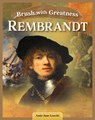 Brush with Greatness: Rembrandt Van Rijn - Amie Jane Leavitt - 9798890941657