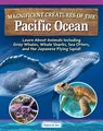 Magnificent Creatures of the Pacific Ocean: Learn about Animals Including Gray Whales, Whale Sharks, Sea Otters, and the Japanese Flying Squid! - Tamra B. Orr - 9798890941701