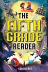 The Fifth Grade Reader - Curious Bee - 9798890950420