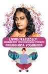 Living Fearlessly - Paramhansa Yogananda - 9798890962294