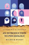 An Introduction to Psychology - Wilhelm Wundt - 9798890962454