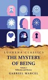 The Mystery of Being Reflection and Mystery Volume 1 - Gabriel Marcel - 9798890963611