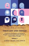 Thought and Things Volume 2 - James Mark Baldwin - 9798890963734