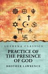 Practice of the Presence of God - Brother Lawrence - 9798890969439