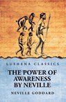 The Power of Awareness - Neville Goddard Neville - 9798890969514