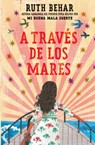 A Través de Los Mares / Across So Many Seas - Ruth Behar - 9798890980458