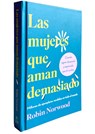 Norwood, R: Mujeres Que Aman Demasiado (Edición de Regalo) / - Robin Norwood - 9798890981530