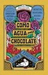 Como Agua Para Chocolate (Edición Especial) / Like Water for Chocolate (Special Edition) - Laura Esquivel - 9798890981875