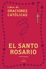 El Santo Rosario: Libro de Oraciones Católicas (Edición de Regalo) / Holy Rosary: Book of Catholic Prayers (Gift Edition) - Origen - 9798890982322