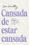 Cansada de Estar Cansada / Tired of Being Tired - Jess Connolly - 9798890982674