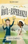 El Baúl de la Esperanza / The Hope Chest - Karen Schwabach - 9798890982773