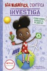 ADA Magnífica, Científica, Investiga: Todo Sobre Cuidar El Planeta / ADA Twist, Scientist: Team Green! - Andrea Beaty - 9798890983268