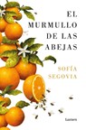 Segovia, S: Murmullo de Las Abejas (Edición 10° Aniversario) - Sofía Segovia - 9798890983930