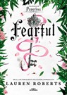 Fearful. Una Historia de Powerless / Fearful. a Powerless Story - Lauren Roberts - 9798890986160