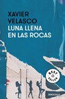 Luna Llena En Las Rocas / Full Moon on the Rocks - Xavier Velasco - 9798890986665