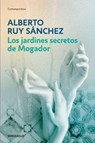 Los jardínes secretos de Mogador/ The Secret Gardens of Mogador - Alberto Ruy Sánchez - 9798890986771