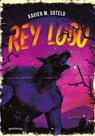 Rey Lobo / Wolf King - Xavier M. Sotelo - 9798890986894