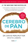 Cerebro de Pan (Edición Revisada) / Wheat Belly (Revised Edition) - David Perlmutter - 9798890987587