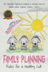 Family Planning: Rules for a Healthy Cult - Nations United Together Society - Nuts - 9798891006782