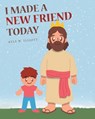 I Made a New Friend Today - Kyle W. Elliott - 9798891121966