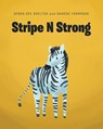 Stripe N Strong - Debra-Dee Shelton ; Sharon Thompson - 9798891123847
