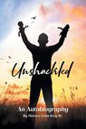 Unshackled - Horace Leon Ivey Sr. - 9798891126084