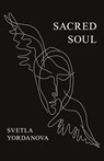 Sacred Soul - Svetla Yordanova - 9798891140592