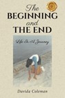 The Beginning and The End - Davida Coleman - 9798891141513