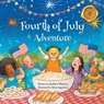 Whitham, K: Fourth of July Adventure - Kathleen Whitham - 9798891141896