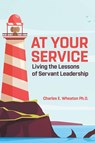 At Your Service - Charles E. Wheaton - 9798891141926