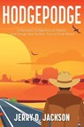 Hodgepodge - Jerry D. Jackson - 9798891142480