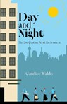 Day and Night - Candice Waldo - 9798891240926