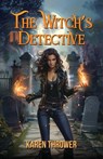 The Witch's Detective - Karen Thrower - 9798891261976