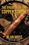 The Promise of the Copper Scroll - Alan Moss - 9798891262485