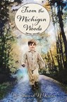 From the Michigan Woods - Edward N. Kress - 9798891279315
