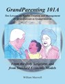 Grandparenting 101A - William Maxwell - 9798891308626