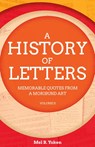 A History of Letters, Volume II - Mel B. Yoken - 9798891321243