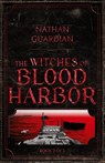 The Witches of Blood Harbor - Nathan Guardian - 9798891321250
