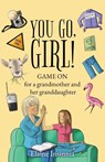 You Go, Girl! - Elaine Insinnia - 9798891325920